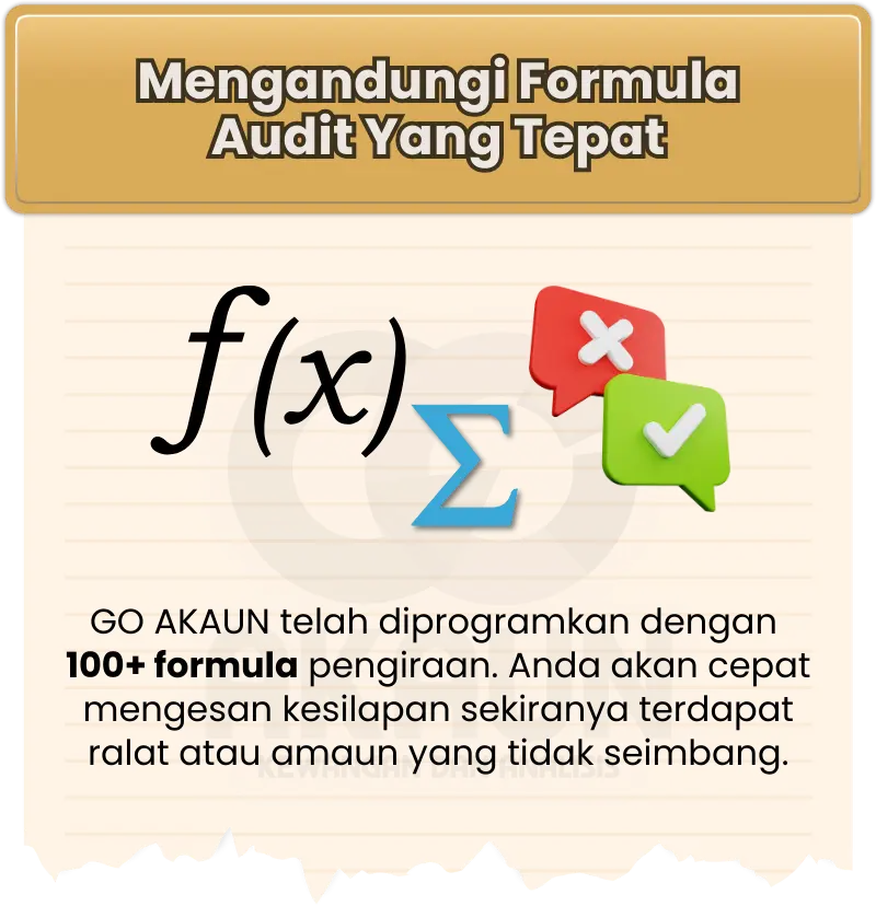 Keistimewaan Go Akaun 1: Mengandungi Formula Audit Yang Tepat | Go Akaun | GoAkaun | GoAkaun.com