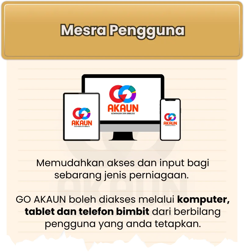 Keistimewaan Go Akaun 3: Mesra Pengguna | Go Akaun | GoAkaun | GoAkaun.com